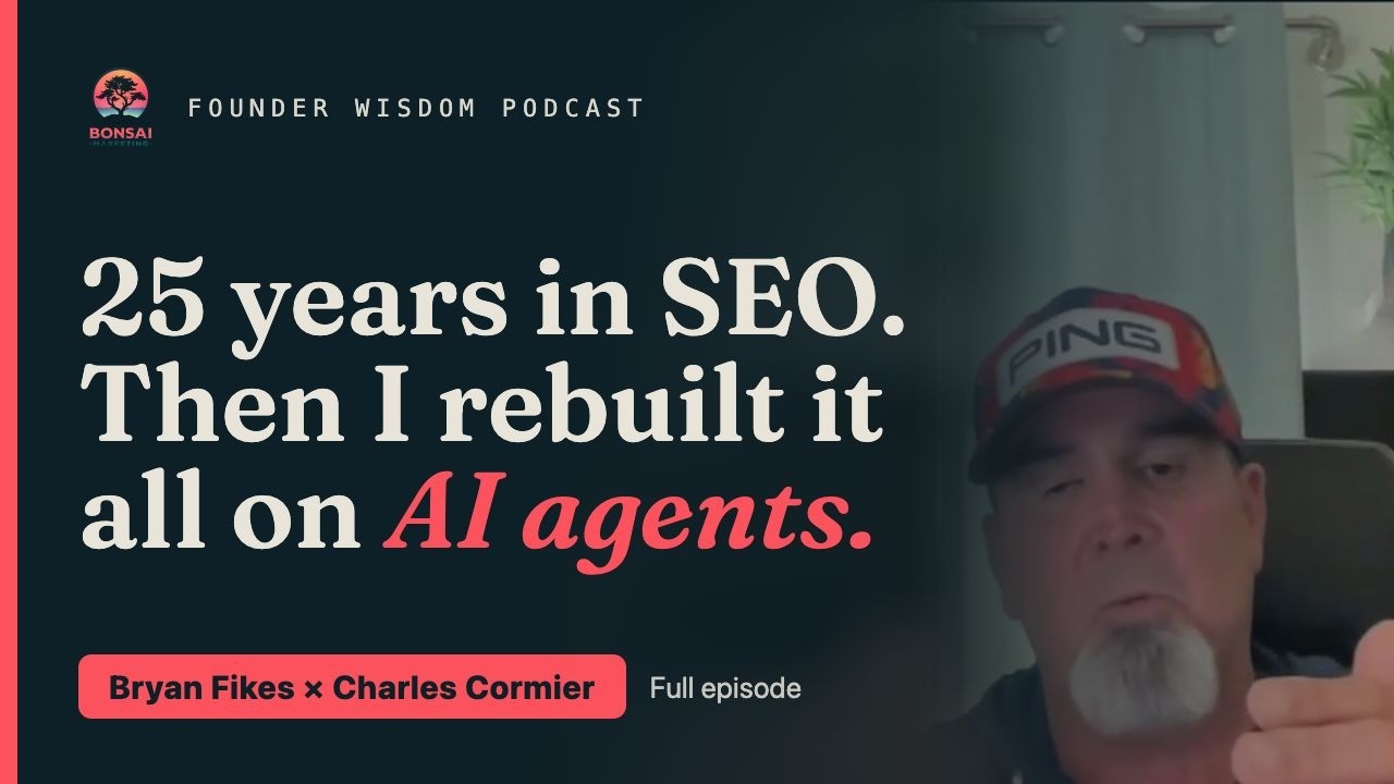 25 Years in SEO, Then I Rebuilt My Agency on AI Agents — Founder Wisdom Podcast with Charles Cormier